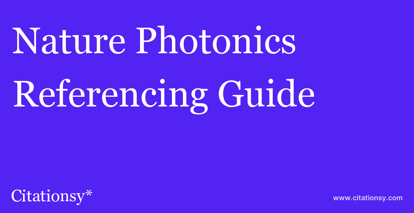cite Nature Photonics  — Referencing Guide
